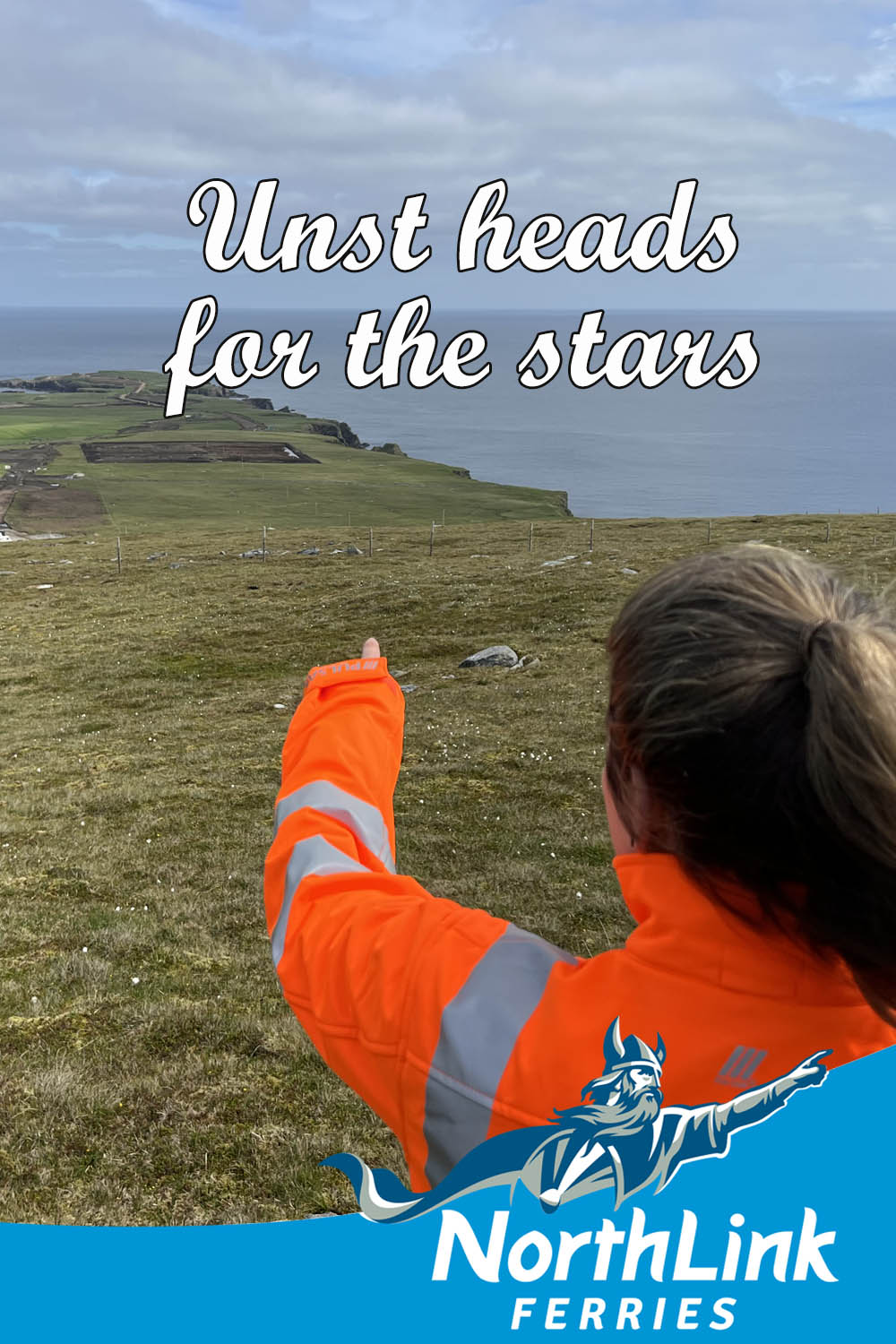 Unst heads for the stars